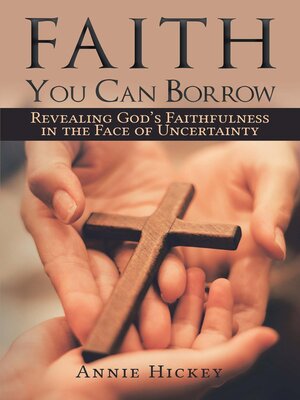 cover image of Faith You Can Borrow